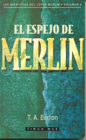 [Merlin 04] • El Espejo de Merlín